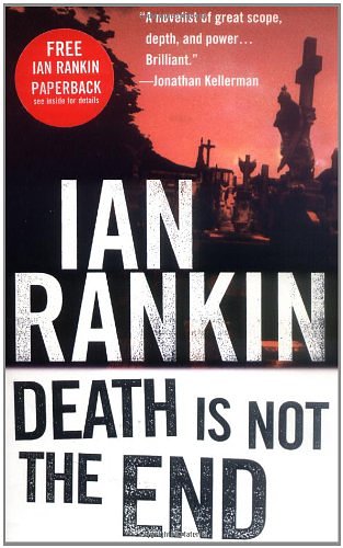 Cover Art for 9780312261429, Death is Not the End: an Inspector Rebus Novella by Ian Rankin