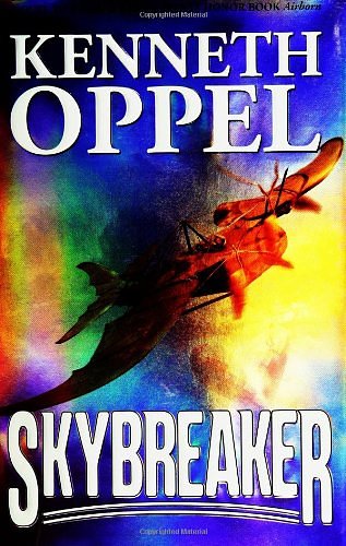 Cover Art for 9780060532277, Skybreaker by Kenneth Oppel