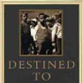 Cover Art for 9780688171551, Destined to Witness by Hans J. Massaquoi