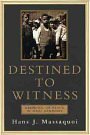 Cover Art for 9780688171551, Destined to Witness by Hans J. Massaquoi