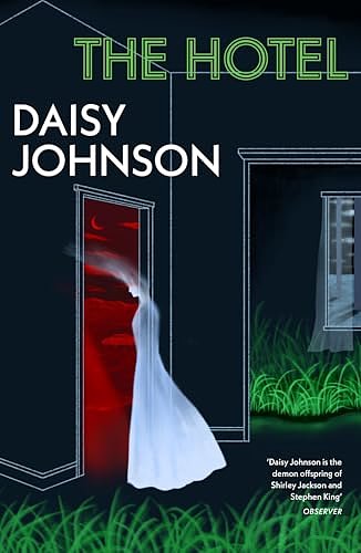 Cover Art for B0CT2SDXYD, The Hotel: The must-read short story collection for spooky season from the Booker Prize-shortlisted author by Daisy Johnson