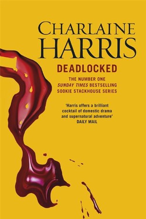 Cover Art for 9780575096585, Deadlocked by Charlaine Harris