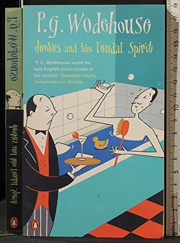 Cover Art for 9780140281200, Jeeves and the Feudal Spirit by P G. Wodehouse