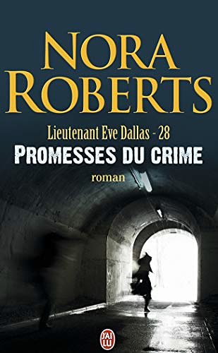 Cover Art for 9782290022535, Lieutenant Eve Dallas - 28 - Promesses D by Nora Roberts