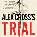 Cover Art for 9780446566506, Alex Cross's TRIAL by James Patterson