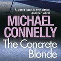 Cover Art for 9781409116882, The Concrete Blonde by Michael Connelly