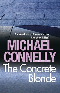 Cover Art for 9781409116882, The Concrete Blonde by Michael Connelly