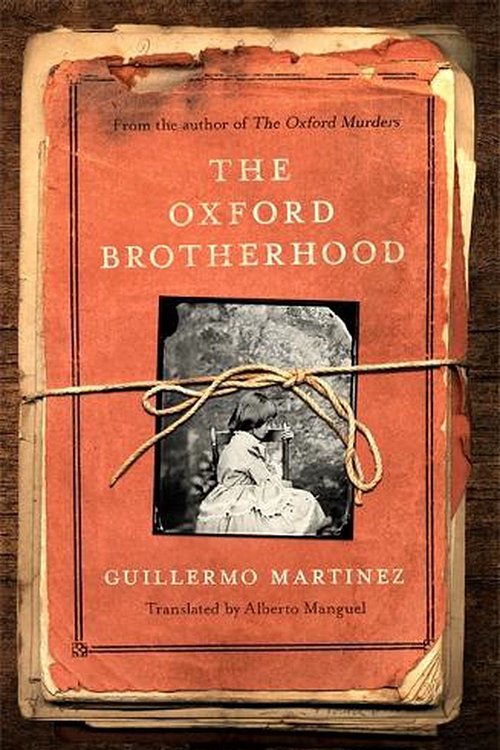 Cover Art for 9781408712870, The Oxford Brotherhood by Guillermo Martinez
