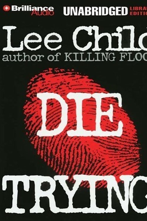 Cover Art for 9781597102087, Die Trying by Lee Child