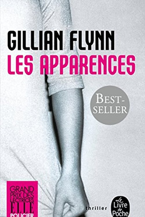 Cover Art for 9782253164913, Les Apparences by Gillian Flynn