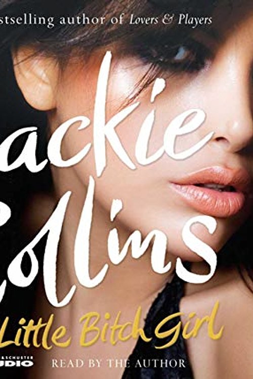Cover Art for 9781847376084, Poor Little Bitch Girl by Jackie Collins