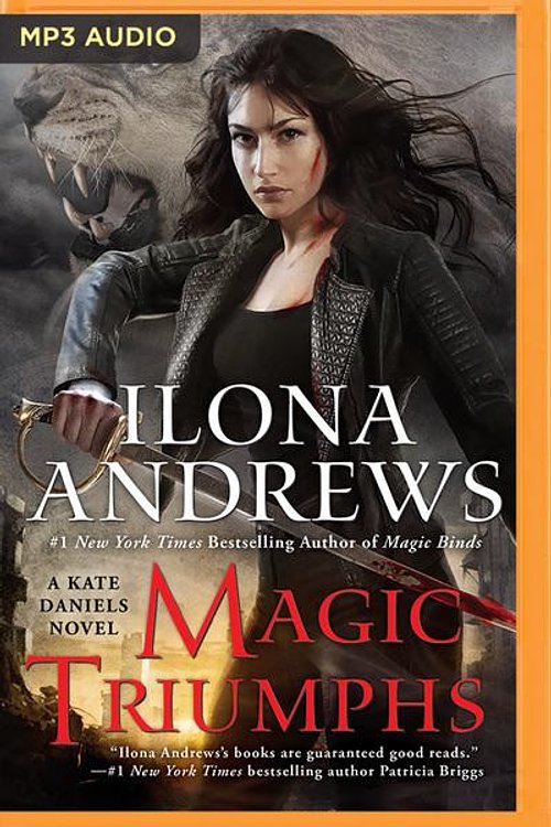 Cover Art for 9781480540446, Magic Triumphs by Ilona Andrews