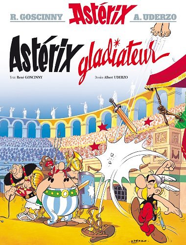 Cover Art for 9782012101364, Asterix: Gladiateurs by René Goscinny, Albert Urdezo