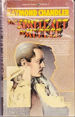 Cover Art for 9780345257352, Simple Art of Murder by Raymond Chandler