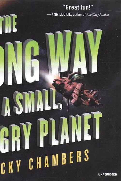 Cover Art for 9781094002125, The Long Way to a Small, Angry Planet by Becky Chambers