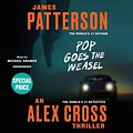 Cover Art for 9781549115608, Pop Goes the Weasel: Library Edition (Alex Cross) by James Patterson