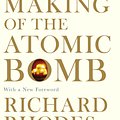 Cover Art for 9781471111235, The Making of the Atomic Bomb by Richard Rhodes