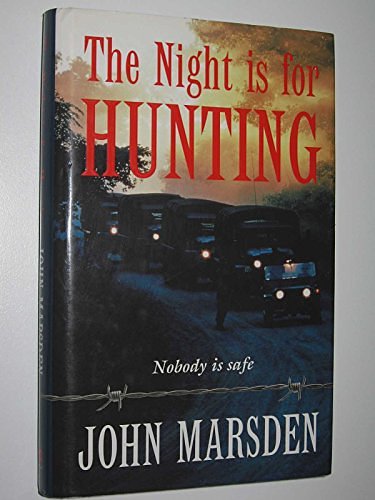 Cover Art for 9780732909444, The Night is for Hunting by John Marsden