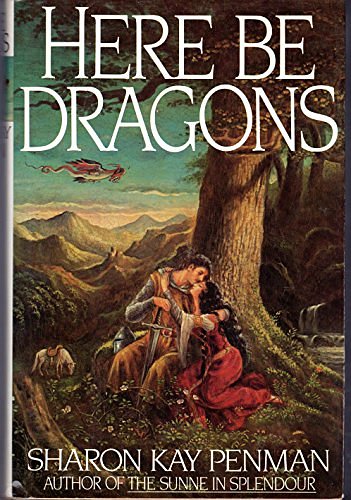 Cover Art for 9780030627736, Here Be Dragons by Sharon Kay Penman