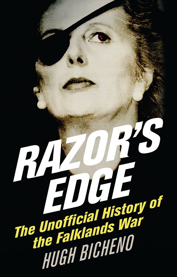 Cover Art for 9780753821862, Razor's Edge: The Unofficial History of the Falklands War by Hugh Bicheno