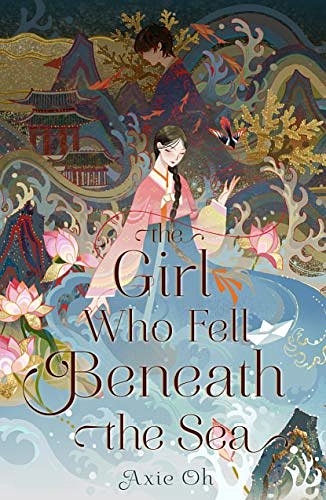 Cover Art for B08WL1T8H4, The Girl Who Fell Beneath the Sea by Axie Oh