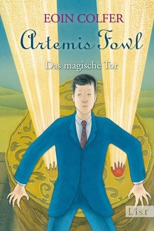 Cover Art for 9783471350966, Artemis Fowl. Das magische Tor by Eoin Colfer, Claudia Feldmann