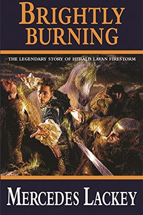 Cover Art for 9780575072961, Brightly Burning by Mercedes Lackey