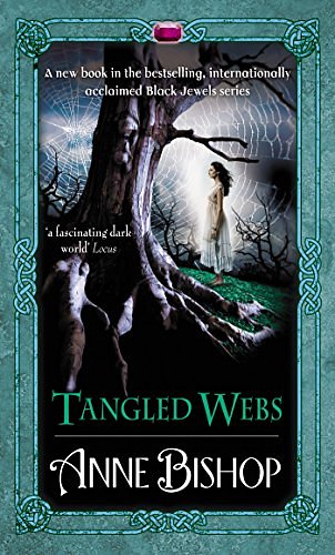 Cover Art for B0042P6XDM, Tangled Webs: A Black Jewels Novel (The Black Jewels Book 6) by Anne Bishop