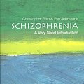 Cover Art for 9780192802217, Schizophrenia by Chris Frith, Eve C. Johnstone