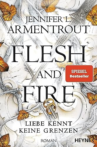 Cover Art for 9783453321533, Flesh and Fire - Liebe kennt keine Grenzen: Roman by Jennifer L. Armentrout