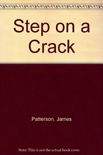 Cover Art for 9780753127261, Step on a Crack by James Patterson, Michael Ledwidge, Garrick Hagon