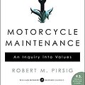 Cover Art for 9780099488880, Zen and the Art of Motorcycle Maintenance by Robert M. Pirsig