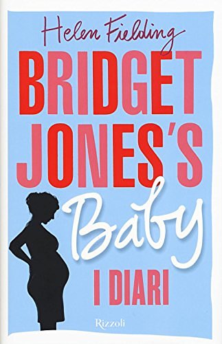 Cover Art for 9788817091855, Bridget Jones's baby. I diari by Helen Fielding