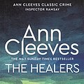 Cover Art for B00CP3MBLG, The Healers (Inspector Ramsay Series Book 5) by Ann Cleeves