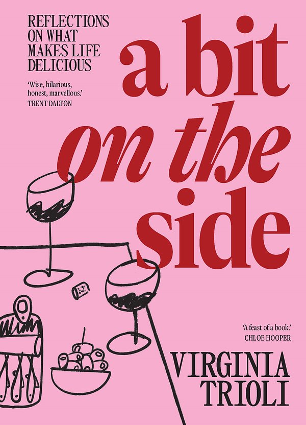 Cover Art for 9781761267406, A Bit on the Side by Virginia Trioli