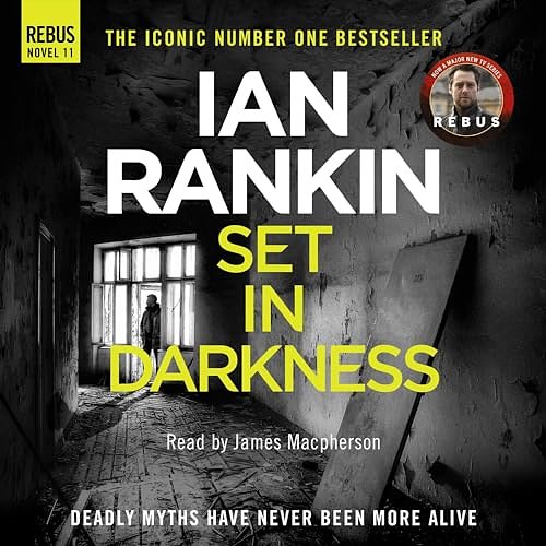 Cover Art for B005R2JZE8, Set in Darkness by Ian Rankin