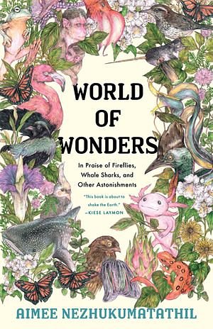 Cover Art for 9781571319593, World of Wonders by Aimee Nezhukumatathil