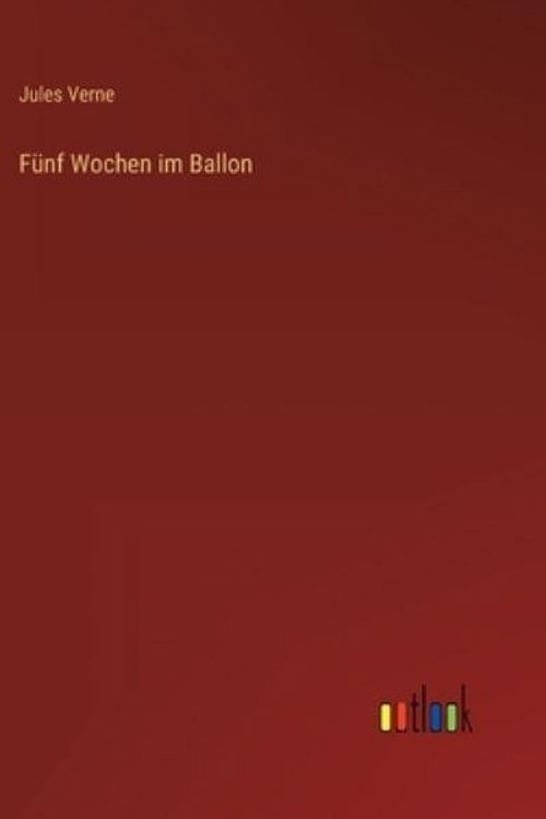 Cover Art for 9783368416775, Fünf Wochen im Ballon by Jules Verne