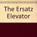 Cover Art for 9780754079026, The Ersatz Elevator by Lemony Snicket