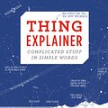 Cover Art for 9781473620926, Thing Explainer: Complicated Stuff in Simple Words by Randall Munroe