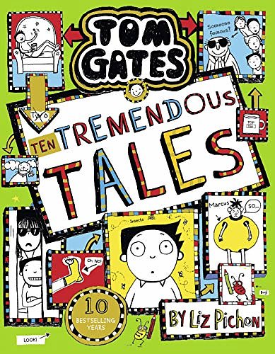 Cover Art for B084QCTWDJ, Tom Gates 18: Ten Tremendous Tales by Liz Pichon