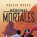 Cover Art for 9786073159500, Maquinas mortales by Philip Reeve