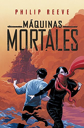 Cover Art for 9786073159500, Maquinas mortales by Philip Reeve