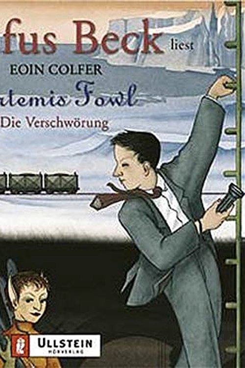 Cover Art for 9783550095573, Artemis Fowl, Die Verschwörung, 3 Cassetten by Eoin Colfer, Rufus Beck