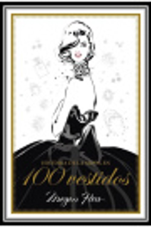 Cover Art for 9788417858179, Historia de la moda en 100 vestidos by Megan Hess