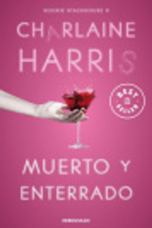 Cover Art for 9788466371117, Muerto y enterrado (Sookie Stackhouse 9) by Charlaine Harris