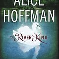 Cover Art for 9781441812650, The River King by Alice Hoffman