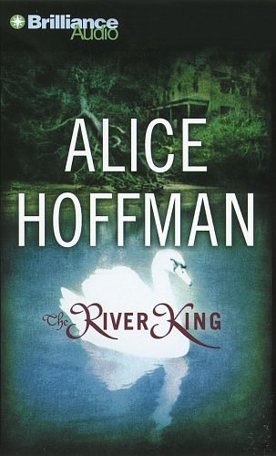 Cover Art for 9781441812650, The River King by Alice Hoffman