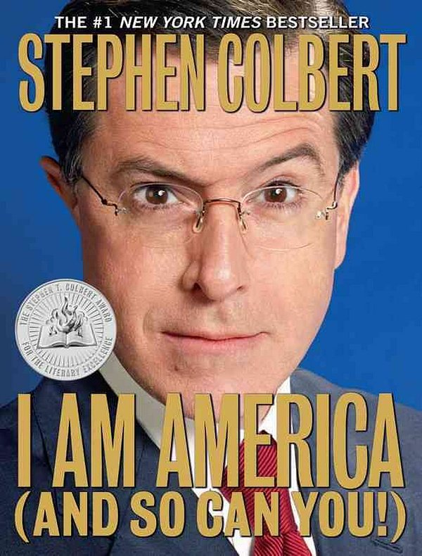 Cover Art for 9780446582186, I Am America (And So Can You!) by Stephen Colbert