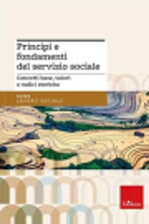 Cover Art for 9788859032496, Principi e fondamenti del servizio sociale. Concetti base, valori e radici storiche. Nuova ediz. by Biffi, Francesca, Pasini, Annalisa
